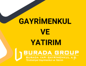 GAYRİMENKUL VE YATIRIM