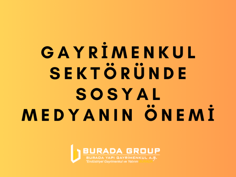 Gayrimenkul Sektöründe Sosyal Medyanın Önemi