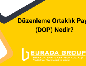 Düzenleme Ortaklık Payı (DOP) Nedir?