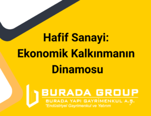 Hafif Sanayi: Ekonomik Kalkınmanın Dinamosu