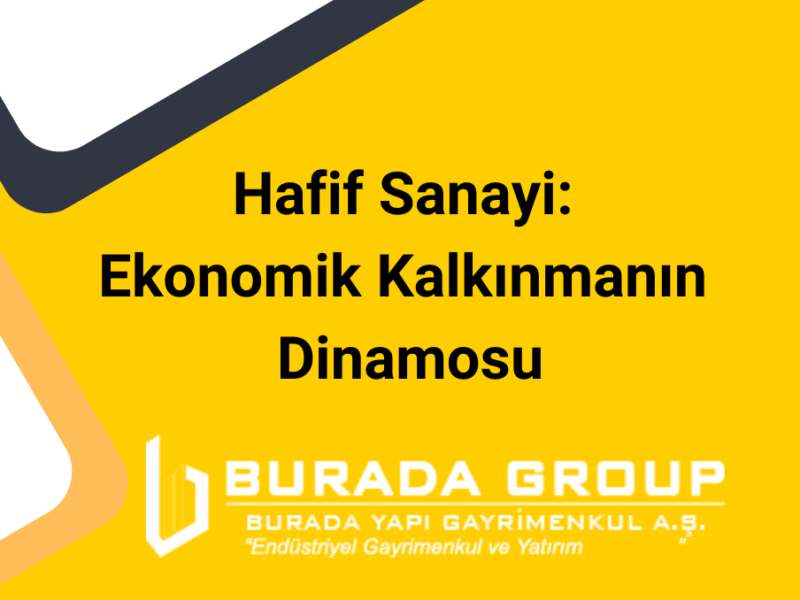 Hafif Sanayi: Ekonomik Kalkınmanın Dinamosu
