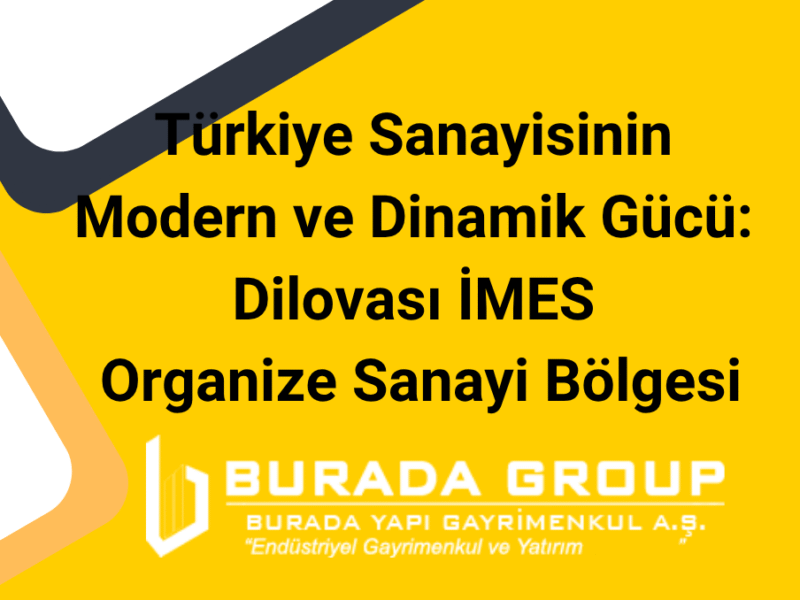 Türkiye Sanayisinin Modern ve Dinamik Gücü: Dilovası İMES Organize Sanayi Bölgesi