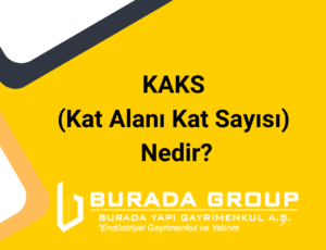 KAKS (Kat Alanı Kat Sayısı) Nedir?