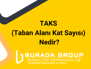 TAKS (Taban Alanı Kat Sayısı) Nedir?