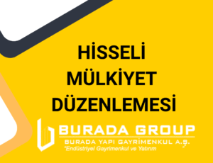 Hisseli Mülkiyet Düzenlemesi Nedir?