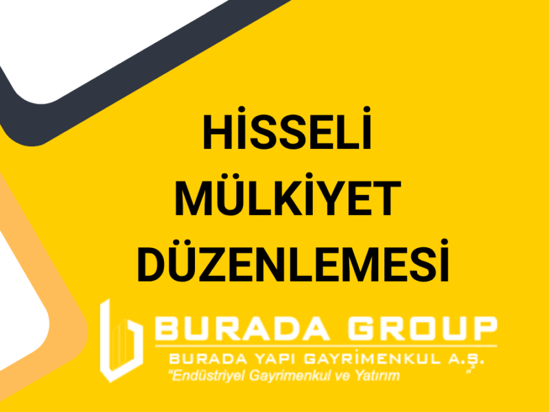 Hisseli Mülkiyet Düzenlemesi Nedir?