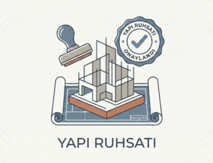 Yapı Ruhsatı ve Önemi