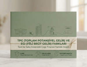 Teori ile Saha Arasındaki Çizgi: TPG (Toplam Potansiyel Gelir) ve EGI (Fiili Brüt Gelir) Arasındaki Farklar