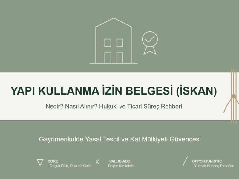 Gayrimenkulde Yasal Tescil: Yapı Kullanma İzin Belgesi (İskan) Nedir, Nasıl Alınır?
